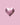 Your Valentine’s Wishlist